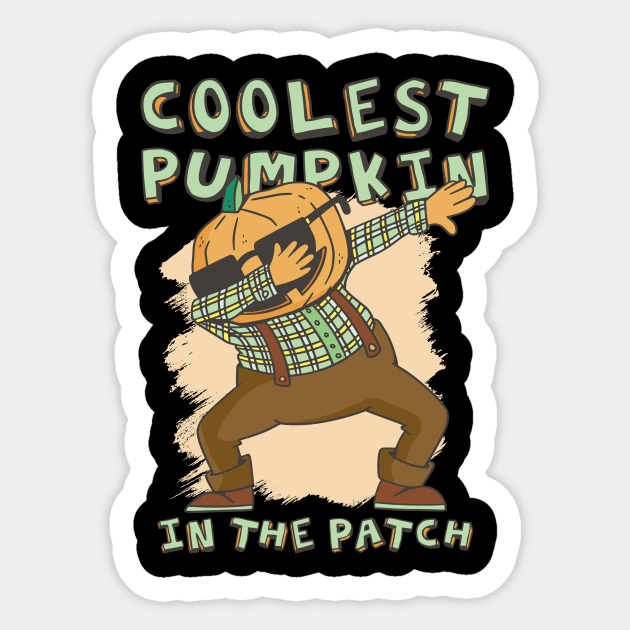 Coolest pumpkin in the patch funny dabbing pumpkin Sticker by Kribis